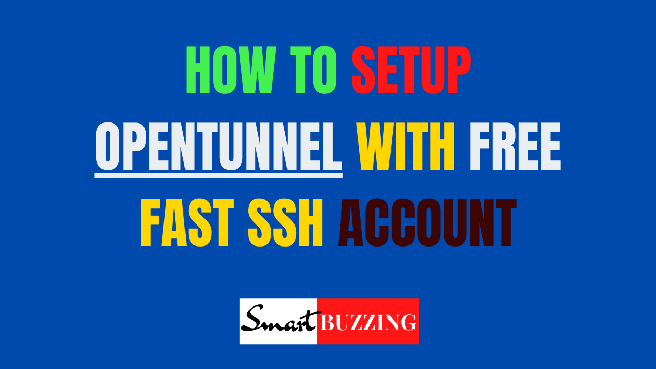 How To Setup OpenTunnel With FAST SSH Account - 100% Complete Guide ...